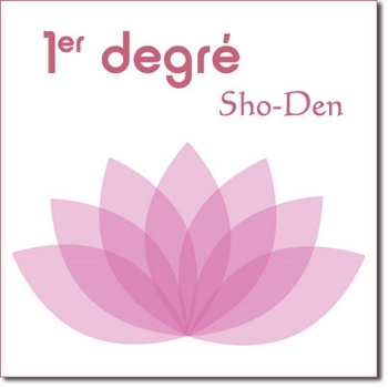 Initiation reiki 1er degré - Sho den